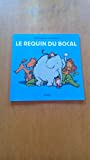 LE REQUIN DU BOCAL