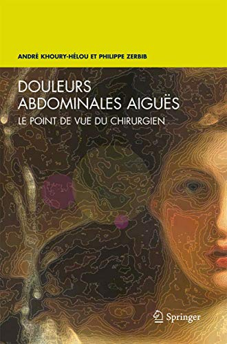Douleurs abdominales aiguës : le point de vue du chirurgien