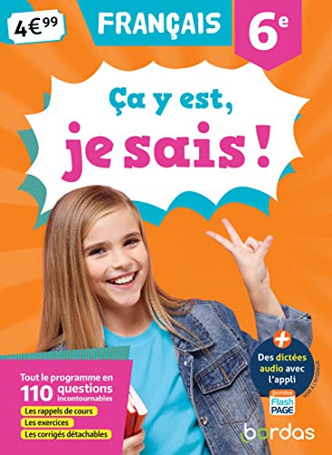Ca y est, je sais ! français 6e : tout le programme en 110 questions incontournables : les rappels d