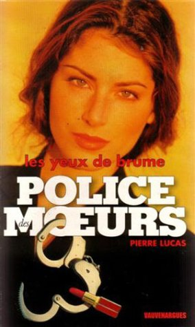 police des moeurs n, 127 : les yeux de brume