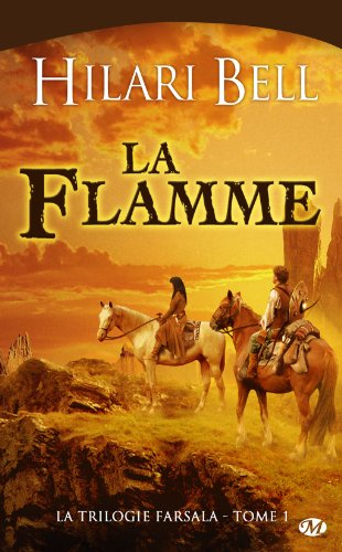 La trilogie Farsala. Vol. 1. La flamme