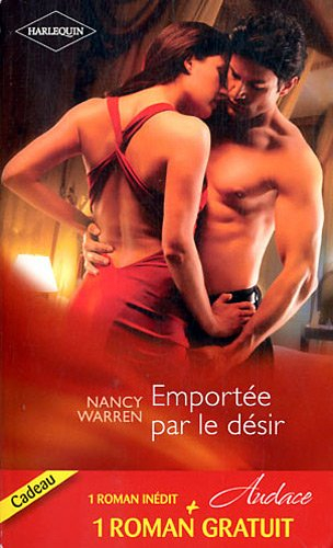 Emportée par le désir. Un délicieux fantasme