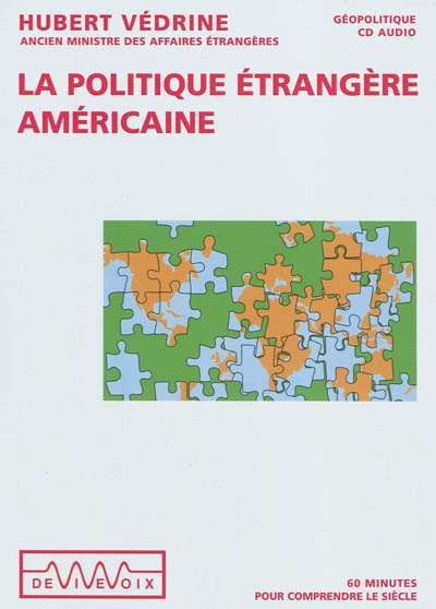 La politique étrangère américaine : les défis d'un monde globalisé et instable