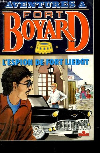 L'espion de Fort-Liédot