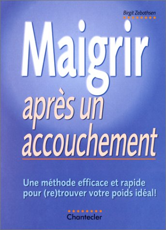 maigrir après un accouchement