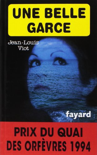 Une Belle garce