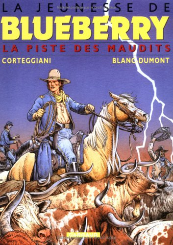 La jeunesse de Blueberry. Vol. 11. La piste des maudits