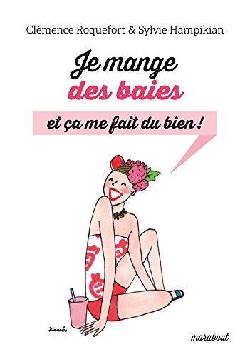 Je mange des baies et ça me fait du bien !