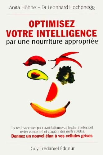 Optimisez votre intelligence par une nourriture appropriée