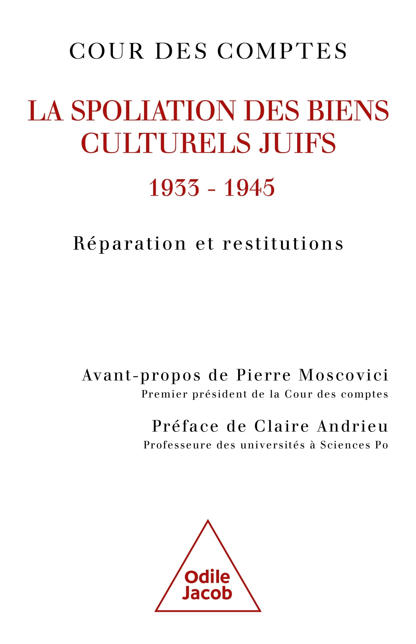La spoliation des biens culturels juifs : 1933-1945 : réparation et institutions