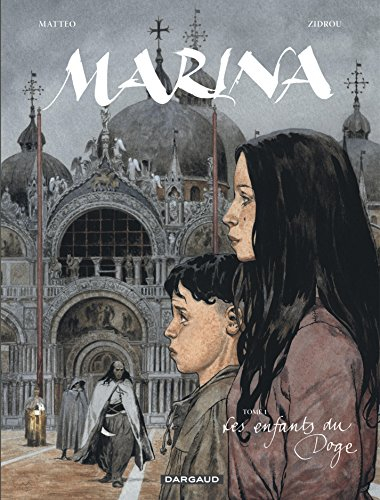 Marina. Vol. 1. Les enfants du doge