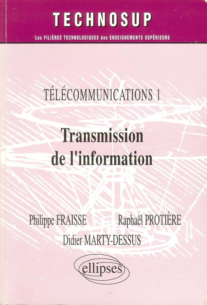 Télécommunications. Vol. 1. Transmission de l'information