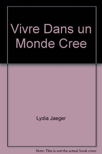 vivre dans un monde cree