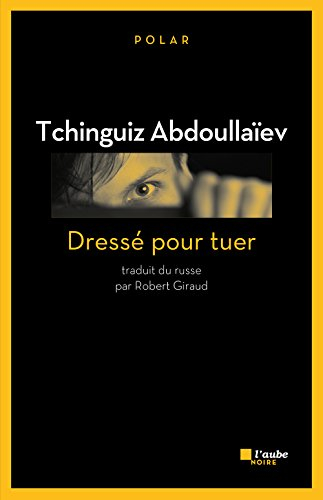 Une enquête de Drongo, ex-agent du KGB. Dressé pour tuer