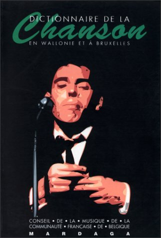 Dictionnaire de la chanson à Bruxelles et en Wallonie