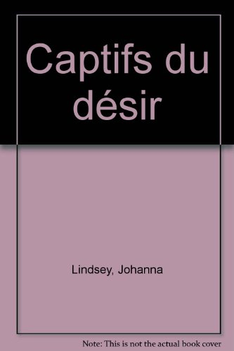captifs du désir
