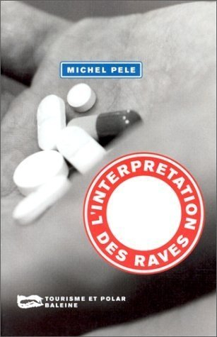 L'interprétation des raves