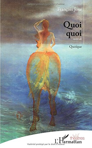 Quoi quoi. Quoique