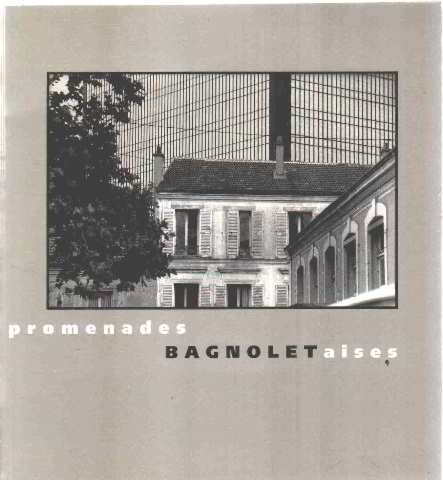 promenades bagnoletaises / photographies de laurent troude