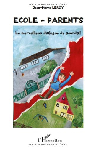 Ecole-parents : le merveilleux dialogue de sourds