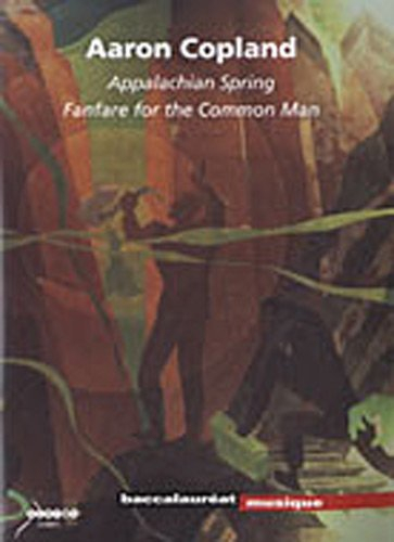 Aaron Copland : Appalachian spring, Fanfare for the common man
