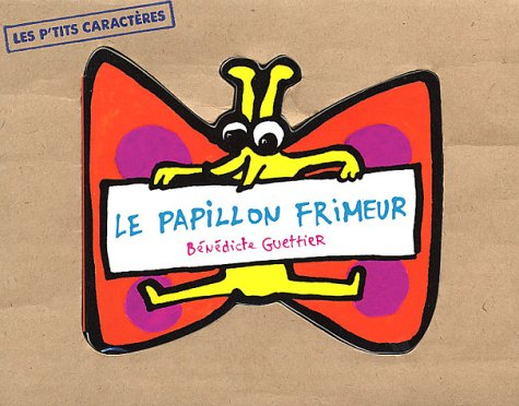 Le papillon frimeur