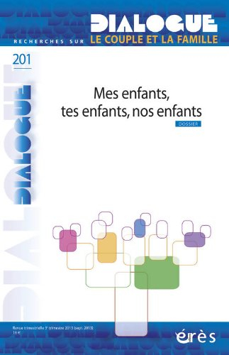 Dialogue, n° 201. Tes enfants, mes enfants, nos enfants