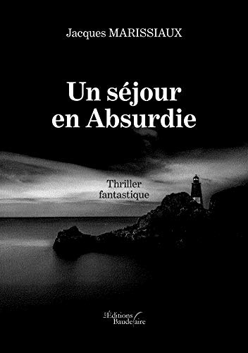 Un séjour en Absurdie