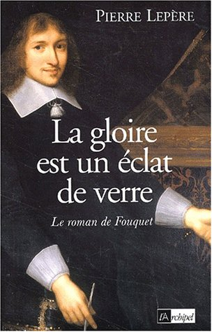 La gloire est un éclat de verre