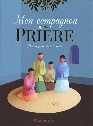 Mon compagnon de prière : prières pour toute l'année