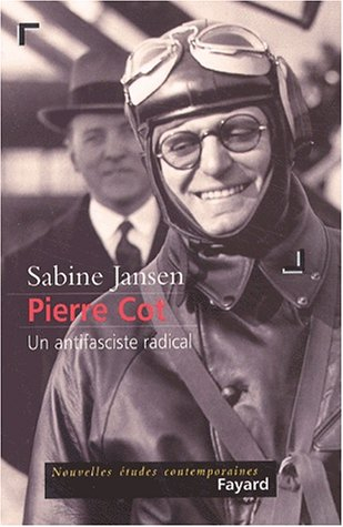Pierre Cot : un antifasciste radical