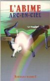 L'abîme arc-en-ciel