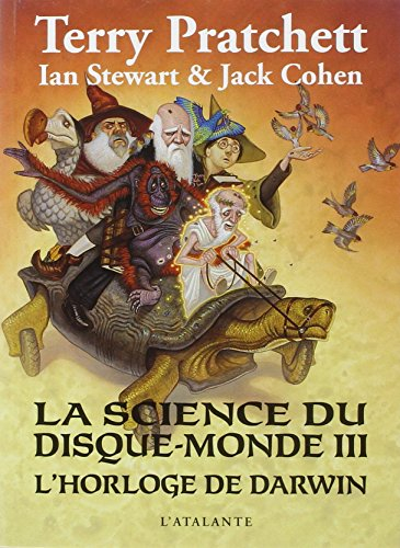 La science du Disque-monde. Vol. 3. L'horloge de Darwin