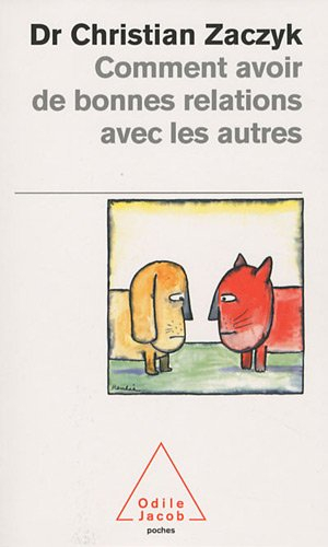 Comment avoir de bonnes relations avec les autres