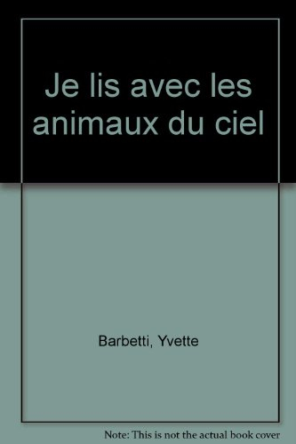 Je lis avec les animaux du ciel