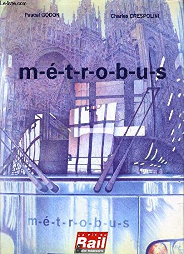 métrobus : de l'idée à la mise en service
