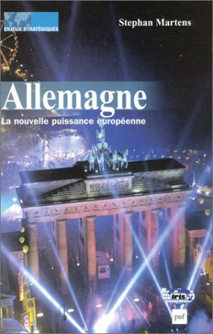 Allemagne : la nouvelle puissance européenne