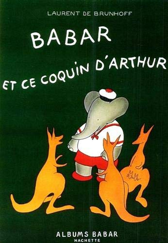 Babar et ce coquin d'Arthur