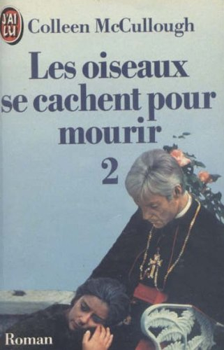 Les Oiseaux se cachent pour mourir. Vol. 2