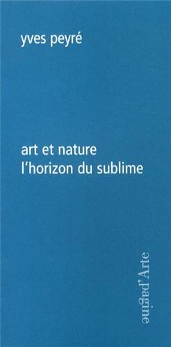 Art et nature, l'horizon du sublime