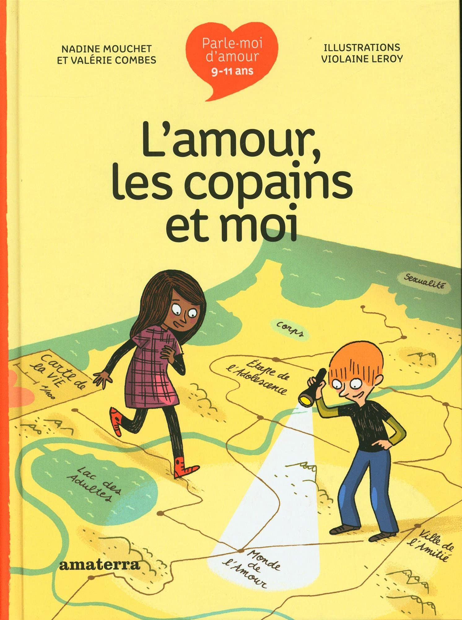 L'amour, les copains et moi : 9-11 ans