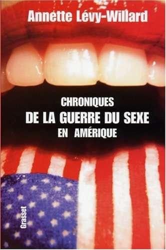 Chroniques de la guerre du sexe en Amérique