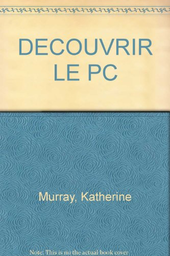 Découvrir le PC