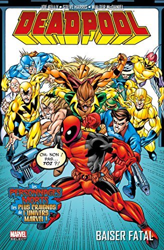 Deadpool. Vol. 3. Baiser fatal