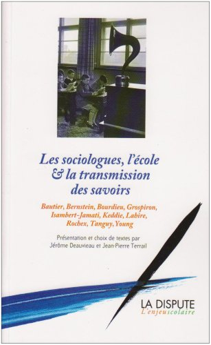 Les sociologues, l'école et la transmission des savoirs