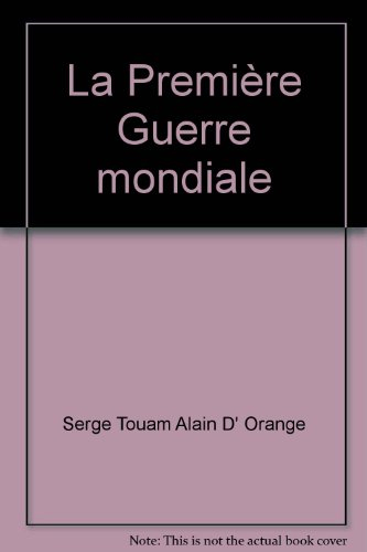 La Première Guerre mondiale