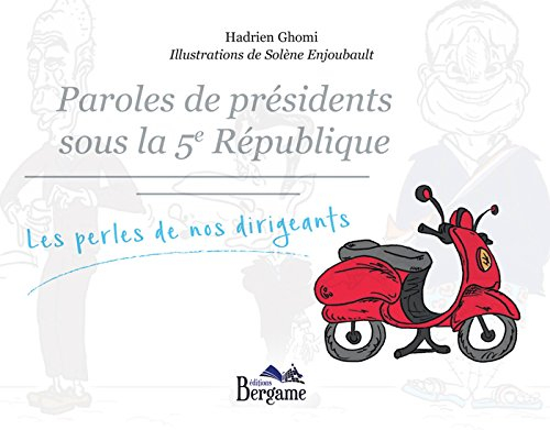 Paroles de présidents sous la 5e république