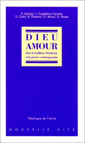 Dieu amour dans la tradition chrétienne et la pensée