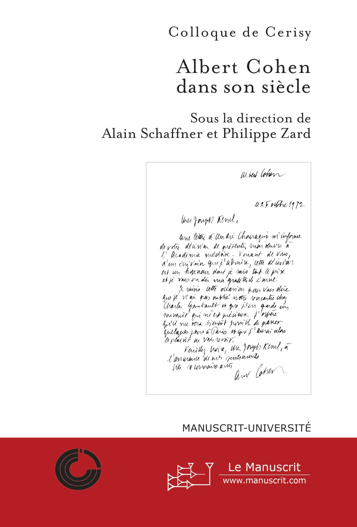 Albert Cohen dans son siècle : actes du colloque international de Cerisy-la-Salle, septembre 2003