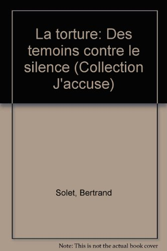 La torture, des témoins contre le silence